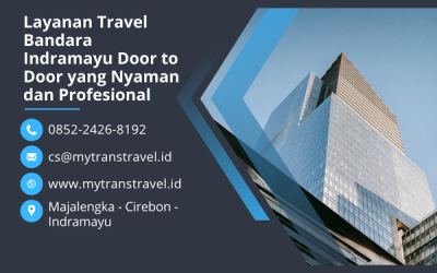 Layanan Travel Bandara Indramayu Door to Door yang Nyaman dan Profesional