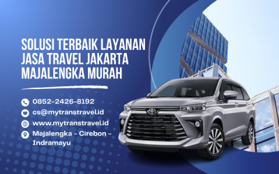 Solusi Terbaik Layanan Jasa Travel Jakarta Majalengka Murah